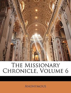 portada the missionary chronicle, volume 6