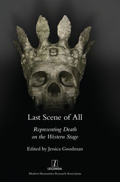 portada Last Scene of All: Representing Death on the Western Stage (en Inglés)