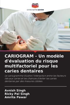 portada CARIOGRAM - Un modèle d'évaluation du risque multifactoriel pour les caries dentaires (en Francés)