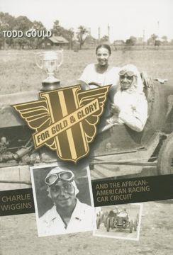 portada For Gold and Glory: Charlie Wiggins and the African-American Racing car Circuit 