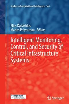 portada Intelligent Monitoring, Control, and Security of Critical Infrastructure Systems (en Inglés)