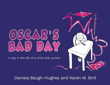 portada Oscar's bad Day: A day in the Life of a Child With Autism (en Inglés)