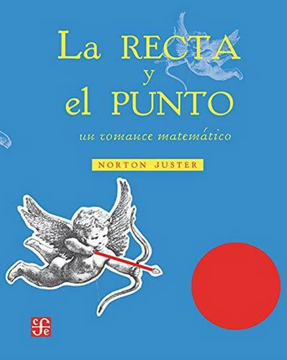 portada La Recta y el Punto: Un Romance Matematico (Los Especiales de a la Orilla del Viento) (in Spanish)