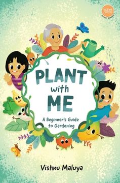 portada Plant With Me: A Beginner's Guide to Gardening (en Inglés)