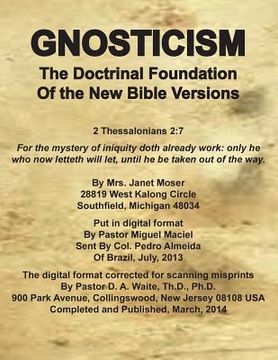 portada Gnosticism the Doctrinal Foundation of the New Bible Versions (en Inglés)