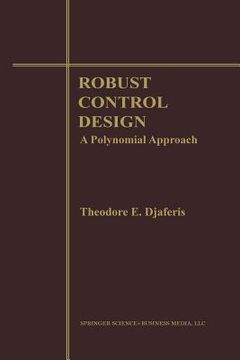 portada Robust Control Design: A Polynomial Approach (in English)