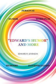 portada "Edward's Humor" and More: Humor, Word Play, Personae, Memoirs, Interpretation (in English)