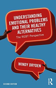 portada Understanding Emotional Problems and Their Healthy Alternatives: The Rebt Perspective (en Inglés)