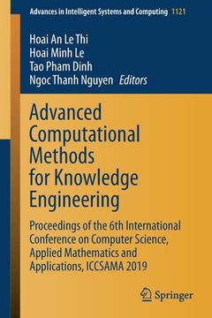 portada Advanced Computational Methods for Knowledge Engineering: Proceedings of the 6th International Conference on Computer Science, Applied Mathematics and (en Inglés)