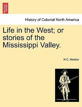 portada life in the west; or stories of the mississippi valley.