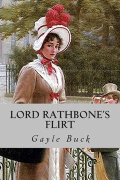 portada Lord Rathbone's Flirt: A lady of good reputation, a cynical viscount. (en Inglés)