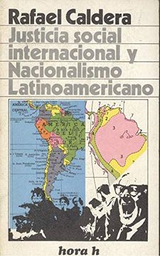 portada Justicia Social Internacional y Nacionalismo Latinoamericano.
