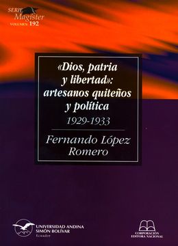 portada "Dios, patria y libertad": artesanos quiteños y política (1929-1933)
