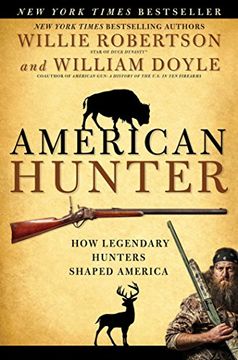 portada American Hunter: How Legendary Hunters Shaped America