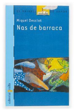 portada Nas de barraca (Barco de Vapor Azul) (in Catalá)