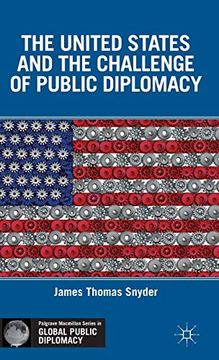 portada The United States and the Challenge of Public Diplomacy (Palgrave Macmillan Series in Global Public Diplomacy) (en Inglés)