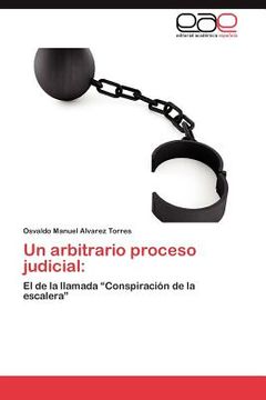 portada un arbitrario proceso judicial (en Inglés)