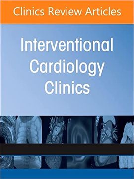 portada Intracoronary Imaging and its use in Interventional Cardiology, an Issue of Interventional Cardiology Clinics (Volume 12-2) (The Clinics: Internal Medicine, Volume 12-2) (in English)
