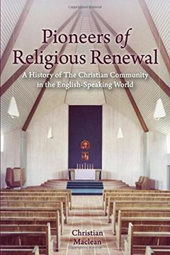 portada Pioneers of Religious Renewal: A History of The Christian Community in the English-Speaking World