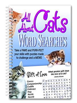 portada All About Cats Word Searches: Take a Paws and Purr-Fect Your Skills With Puzzles Made to Challenge and A-Mews (en Inglés)