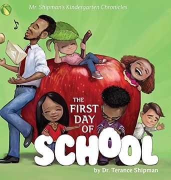 portada Mr. Shipman'S Kindergarten Chronicles: The First day of School (2) (en Inglés)