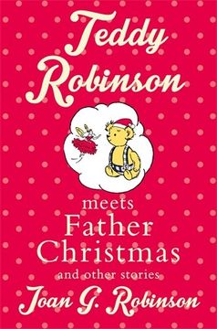 portada Teddy Robinson meets Father Christmas and other stories
