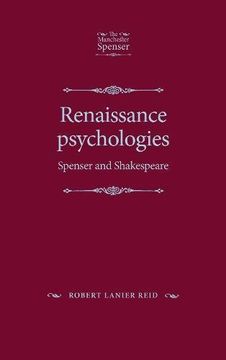 portada Renaissance Psychologies: Spenser and Shakespeare (The Manchester Spenser Mup) (en Inglés)