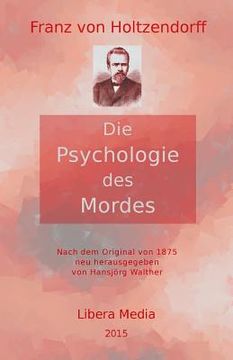portada Die Psychologie des Mordes: Kommentierte Ausgabe (in German)