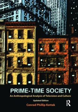 portada Prime-Time Society: An Anthropological Analysis of Television and Culture, Updated Edition (in English)