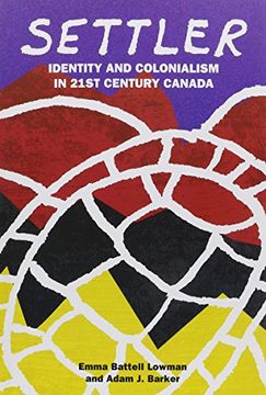 portada Settler: Identity and Colonialism in 21st Century Canada