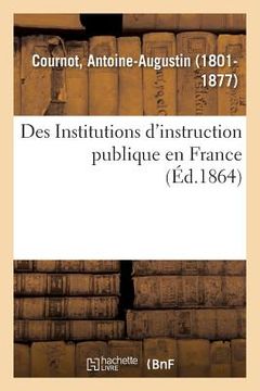 portada Des Institutions d'Instruction Publique En France (en Francés)
