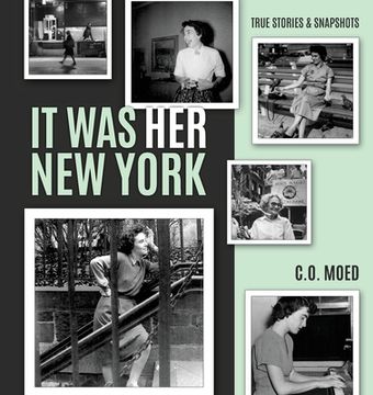 portada It Was Her New York: True Stories & Snapshots (en Inglés)