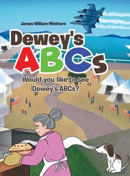 portada Dewey's ABCs: Would you like to see Dewey's ABCs? (en Inglés)