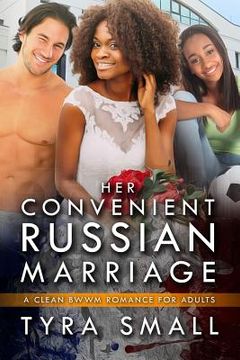 portada Her Convenient Russian Marriage: A Clean BWWM Russian Marriage Romance