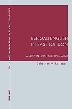 portada Bengali-English in East London: A Study in Urban Multilingualism (Contemporary Studies in Descriptive Linguistics)