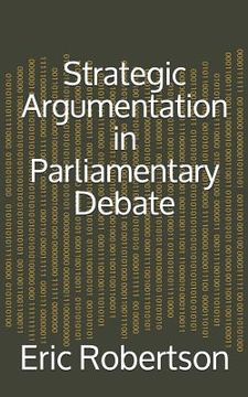 portada Strategic Argumentation in Parliamentary Debate (in English)