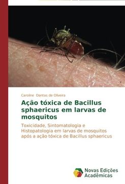 portada Acao Toxica de Bacillus Sphaericus Em Larvas de Mosquitos