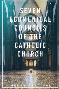 portada Seven Ecumenical Councils of the Catholic Church (in English)