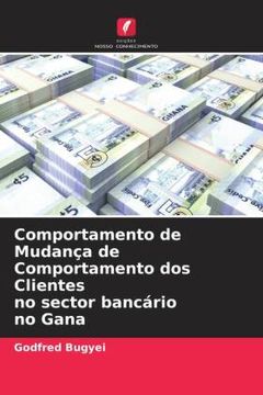 portada Comportamento de Mudanã â§a de Comportamento dos Clientes no Sector Bancã Â¡ Rio no Gana