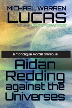 portada Aidan Redding Against the Universes: A Montague Portal omnibus (in English)