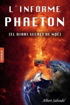 portada L'Informe Phaeton: (el Diari Secret de Noé) (en Catalá)