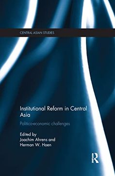 portada Institutional Reform in Central Asia: Politico-Economic Challenges (in English)