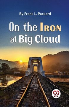 portada On The Iron At Big Cloud