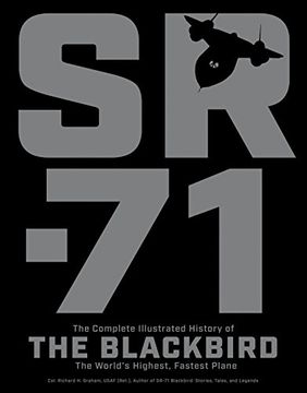 portada SR-71: The Complete Illustrated History of the Blackbird, The World's Highest, Fastest Plane
