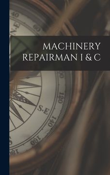 portada Machinery Repairman I & C (en Inglés)