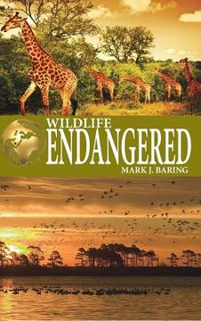 portada Wildlife Endangered: Children's Book of Animal Knowledge (en Inglés)