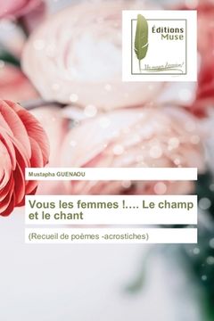 portada Vous les femmes !.... Le champ et le chant (en Francés)