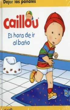portada Caillou es Hora de ir al Bano (in Spanish)