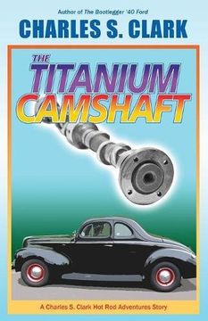 portada The '40 Ford Titanium Camshaft
