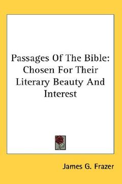 portada passages of the bible: chosen for their literary beauty and interest
